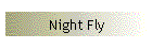 Night Fly